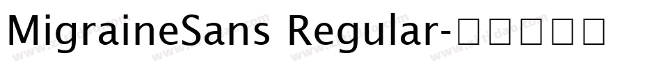 MigraineSans Regular字体转换